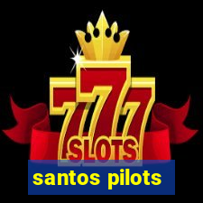 santos pilots